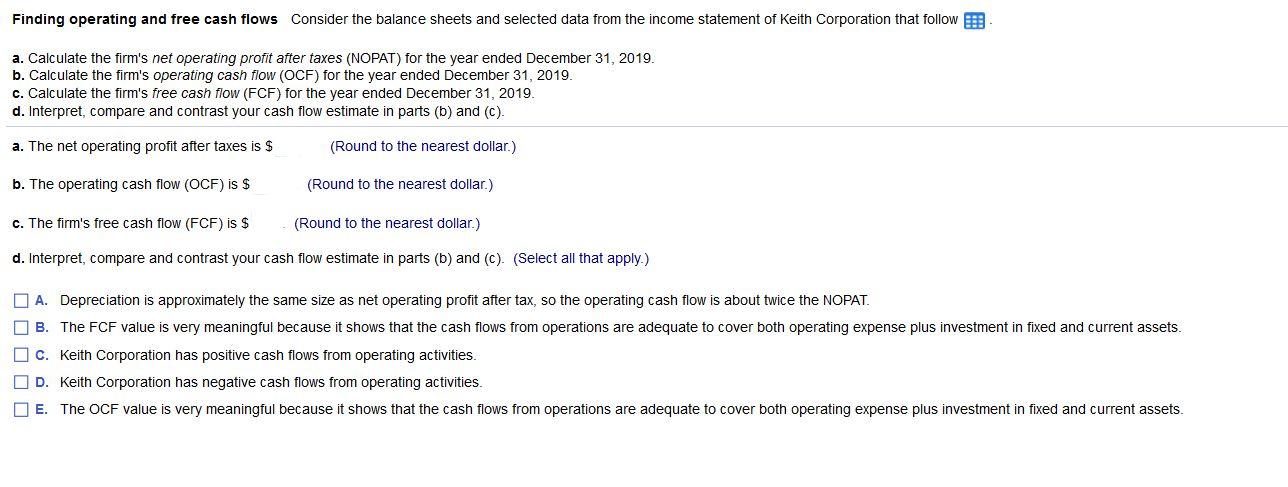  Finding operating and free cash flows Consider the balance sheets and