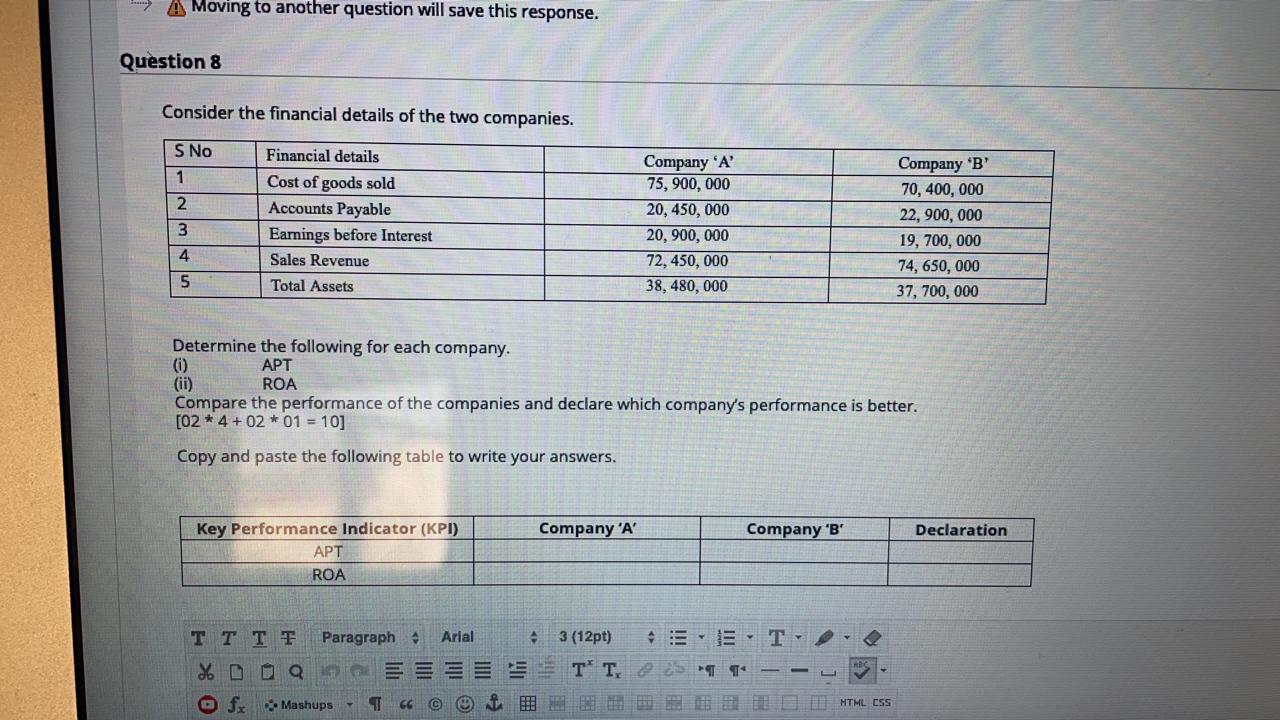  A Moving to another question will save this response. Question 8