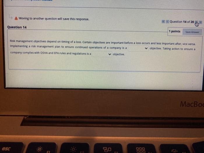  > Moving to another question will save this response. Question 14