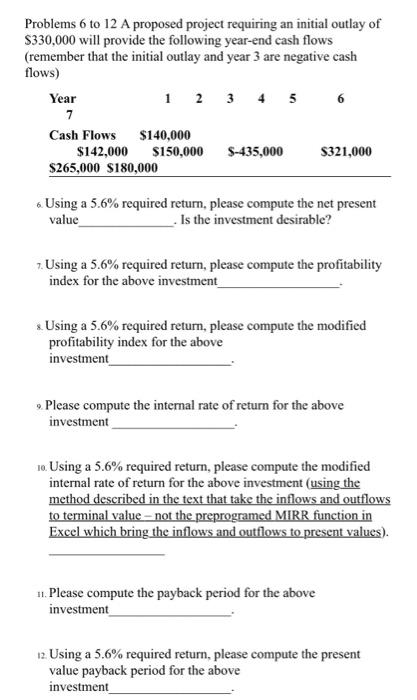 FINC 5810 Problems 6 to 12 A proposed project requiring an initial