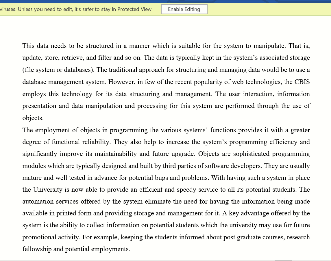 The University provides a Computer Based Information System (CBIS) which digitized various
