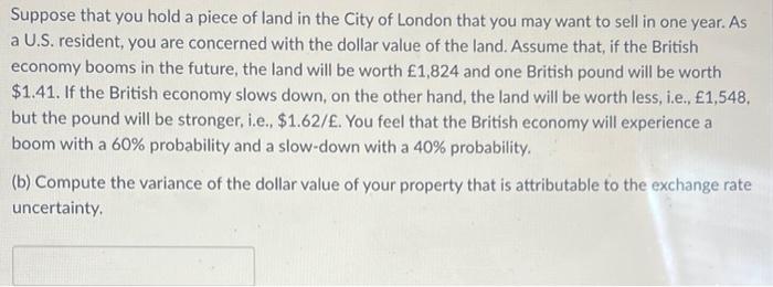 that you hold a piece of land in the City of London