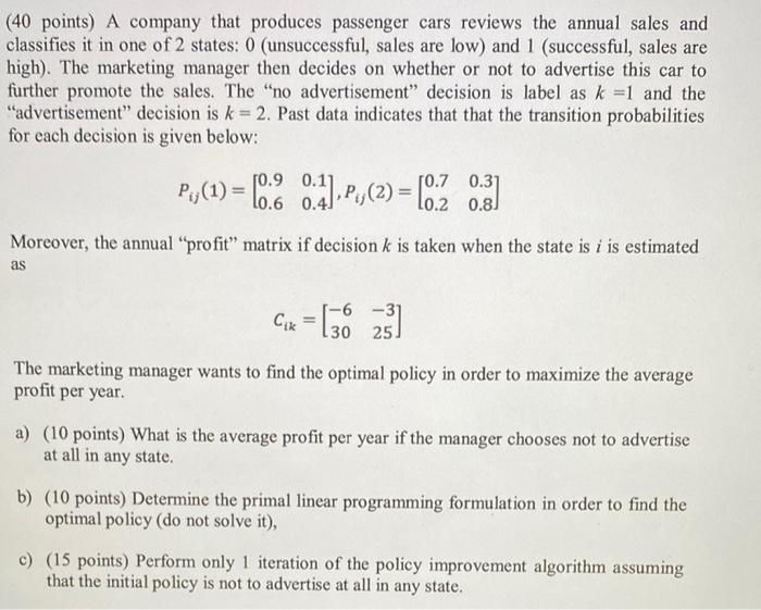 please solve quickly my deadline in 30 mins (40 points) A company