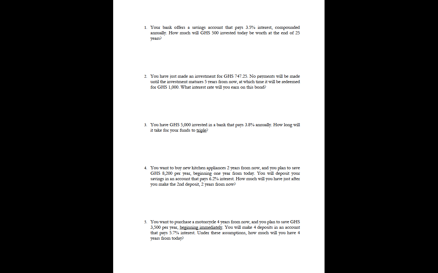  1. Your bank offers a savings account that pays 3.5% interest,