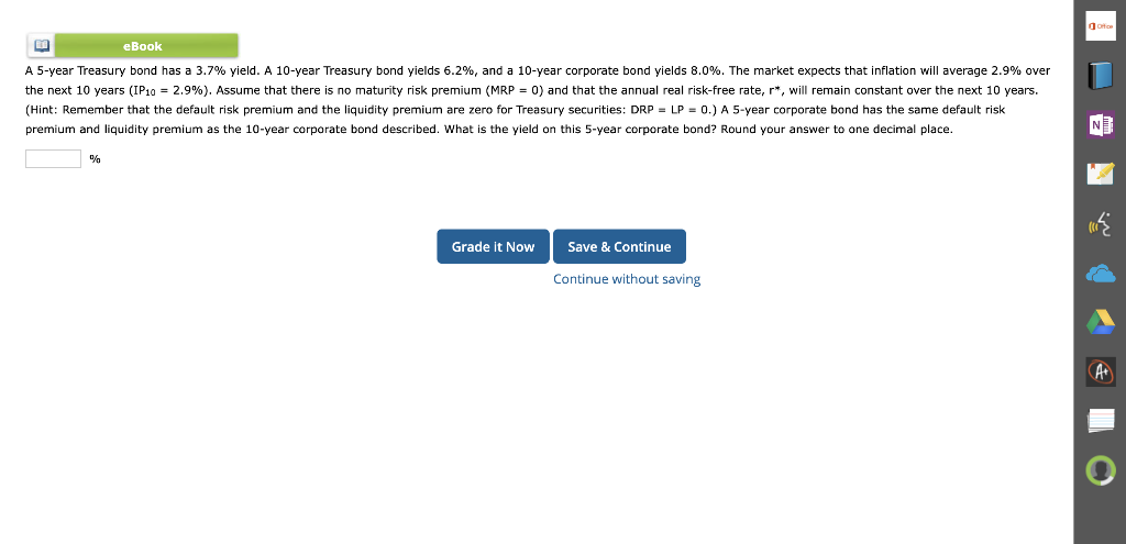 A 5-year Treasury bond has a 3.7\% yield. A 10-year Treasury