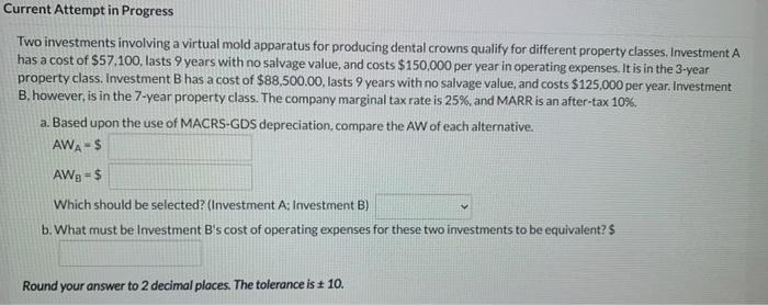  Current Attempt in Progress Two investments involving a virtual mold apparatus