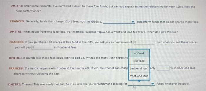 questions for his financial advisor, Frances. The following table presents information on