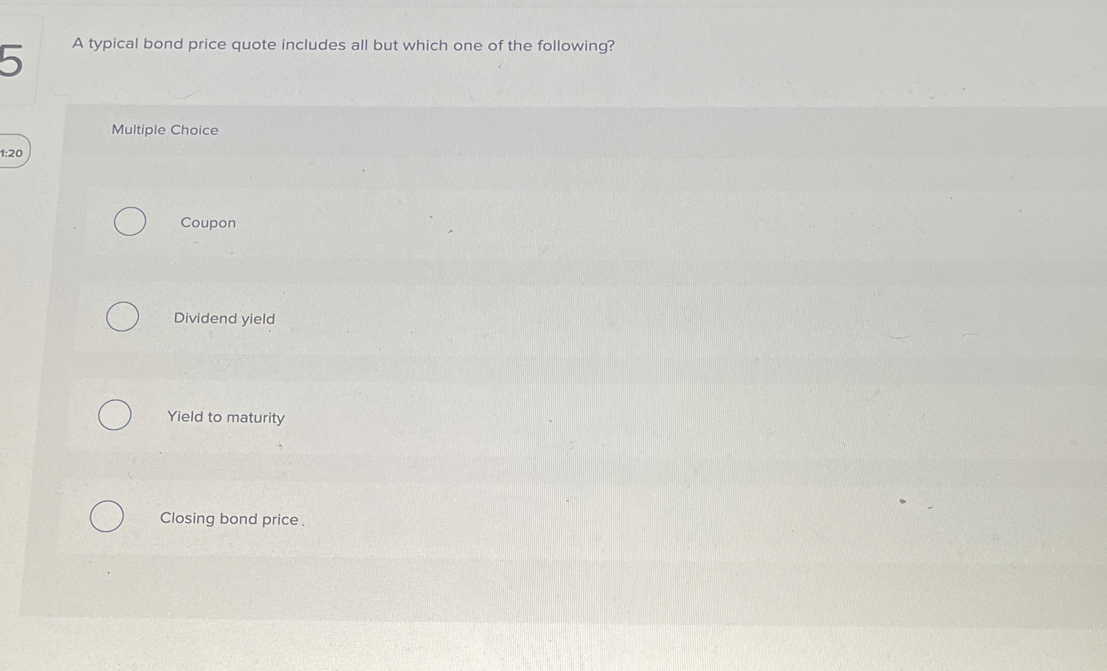  A typical bond price quote includes all but which one of