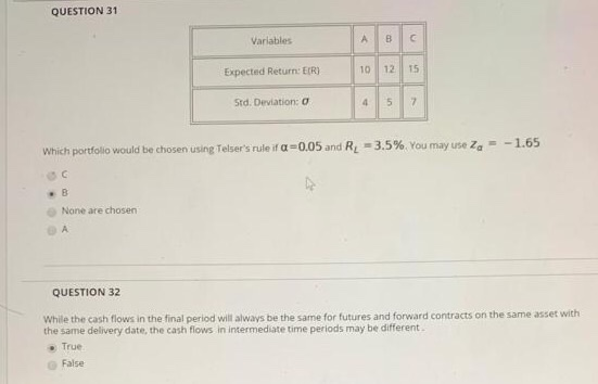  QUESTION 31 Variables A B Expected Return: ER 10 12 15