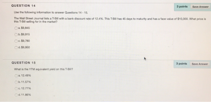  QUESTION 14 3 points Save Answer Use the following information to