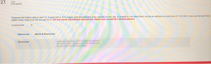 only 3.4 % per half-year. The bond has four years until maturity