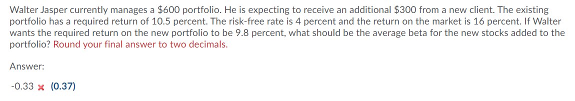 The answer is 0.37, but not sure how to solve. Walter