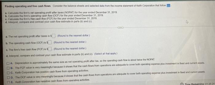  Finding operating and free cash flows Consider the balance sheets and