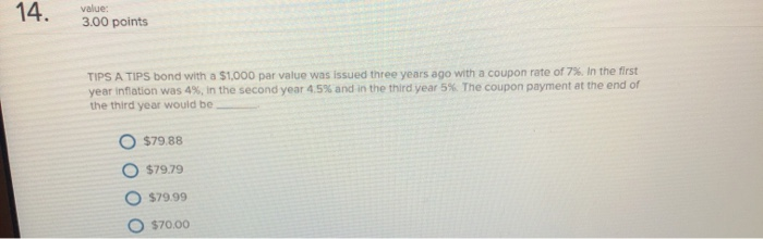  Please answer all the questions 14. value: 3.00 points TIPS A