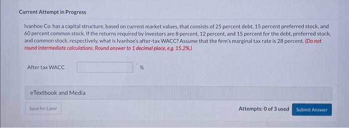  Ivanhoe Co. has a capital structure, based on current market values,