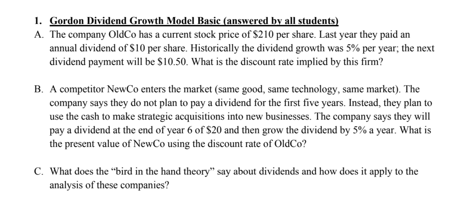  1. Gordon Dividend Growth Model Basic (answered by all students) A.