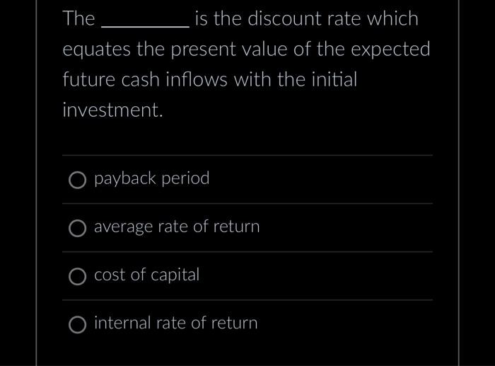be acceptable using payback criteria. The IRR should be calculated to insure