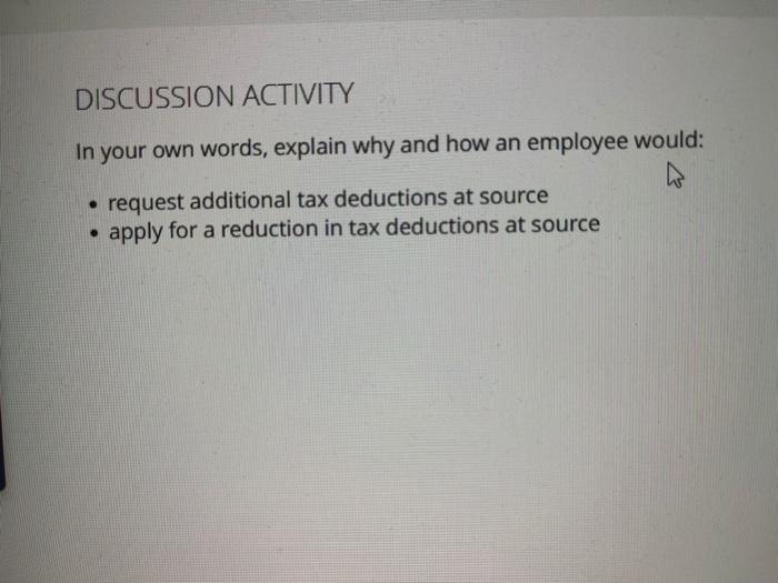  DISCUSSION ACTIVITY In your own words, explain why and how an