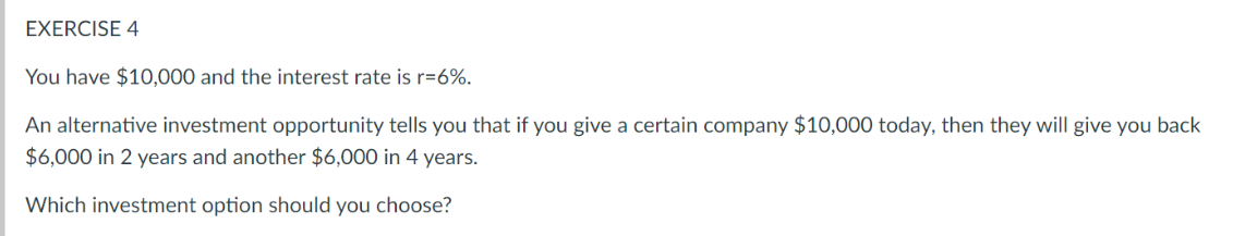 Please include steps on how to calculate EXERCISE 4 You have