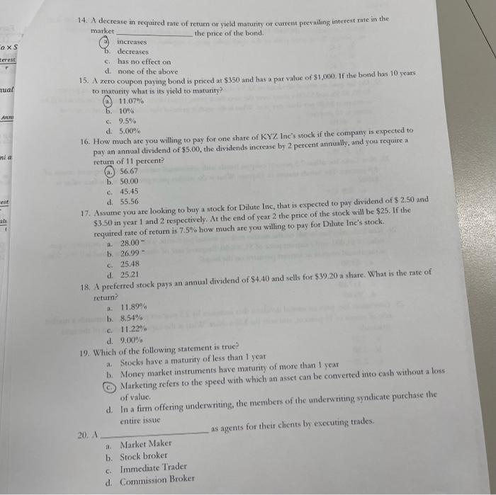 Please answer ALL questions 14. A decrease in required rate of return