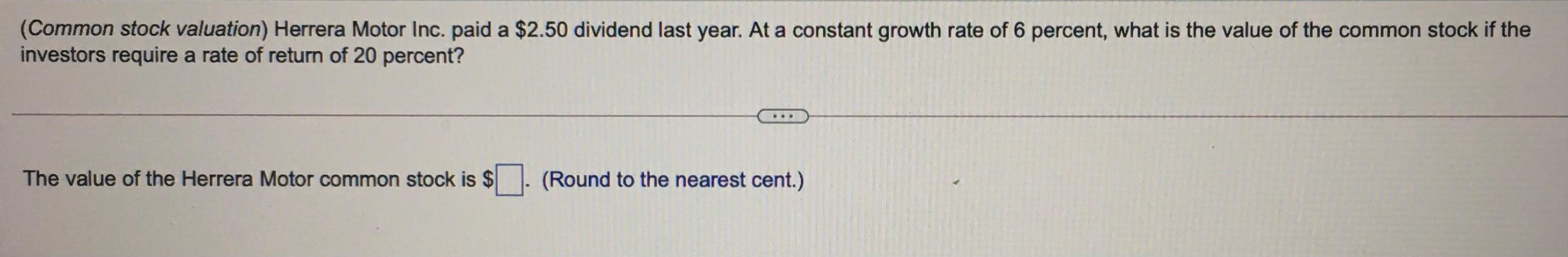 is expected to grow indefinitely at an annual 4 percent rate. What