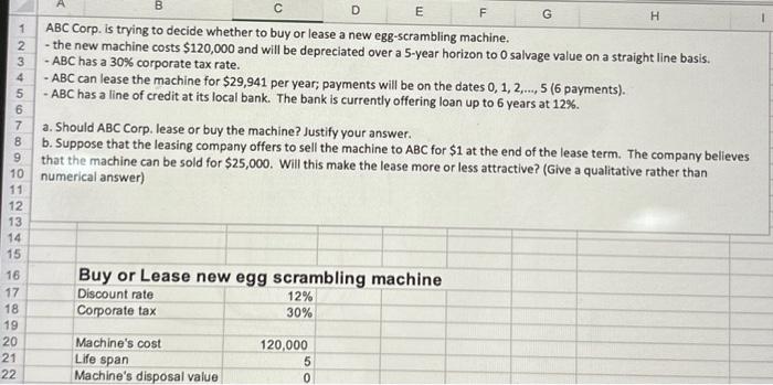 please help ABC Corp. is trying to decide whether to buy or