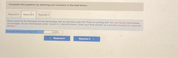 for an $84,400 conventional loan at 5 percent for 34 years. The