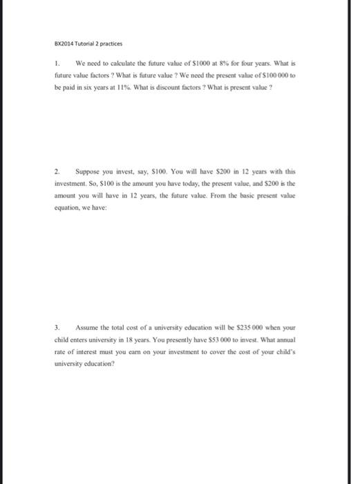  Bx2014 Tutorial 2 practices 1. We need to calculate the future