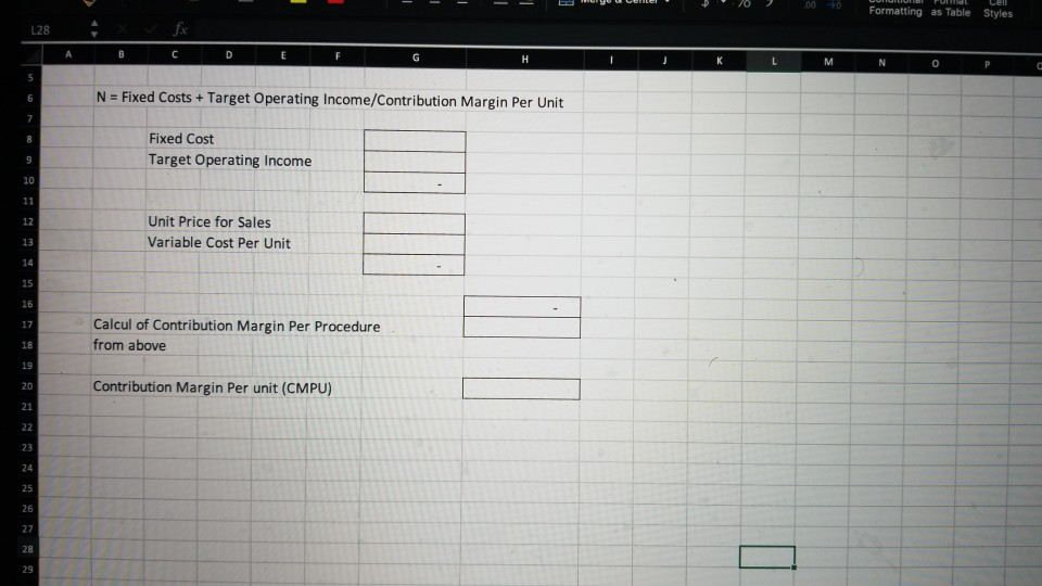 Contribution Margin Per Procedure using the following: 1. If the desired (target)