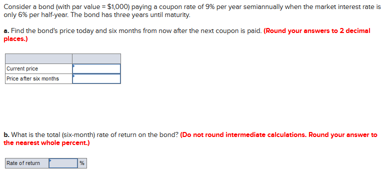 Consider a bond (with par value = $1,000) paying a coupon rate