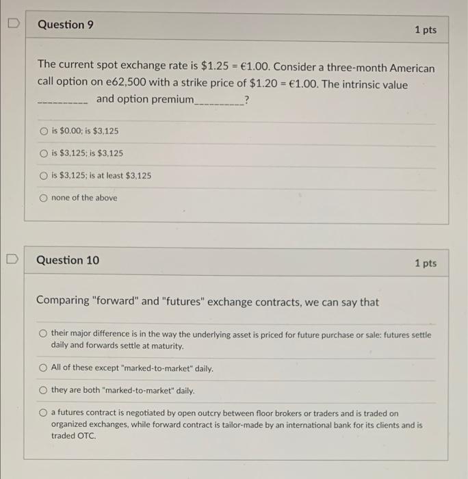 i need help D Question 9 1 pts The current spot exchange