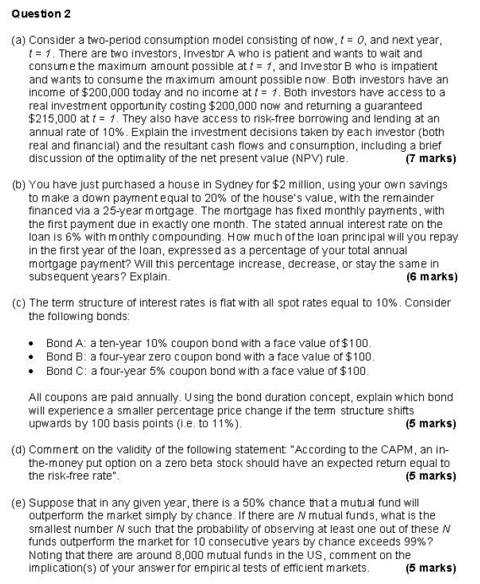  Question 2 (a) Consider a two-period consumption model consisting of now,