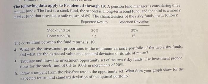  The following data apply to Problems 4 through 10: A pension