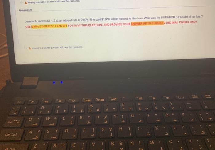  A Moving to another question will save this response Questions Jennifer