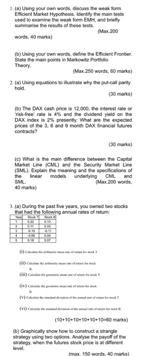  1. (a) Using your own words, discuss the weak form Efficient