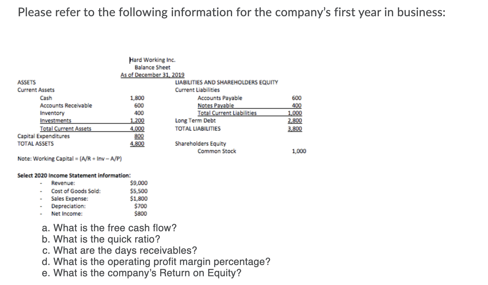 PPlease only answer e! Thank you Please refer to the following information