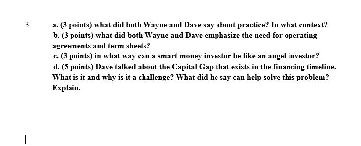  3. a. (3 points) what did both Wayne and Dave say