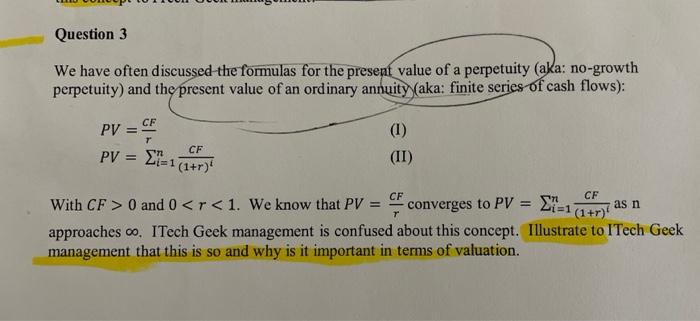  Question 3 We have often discussed the formulas for the present