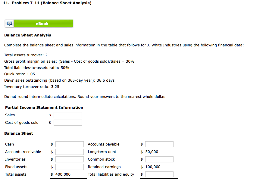 11. Problem 7-11 (Balance Sheet Analysis) eBook Balance Sheet Analysis Complete