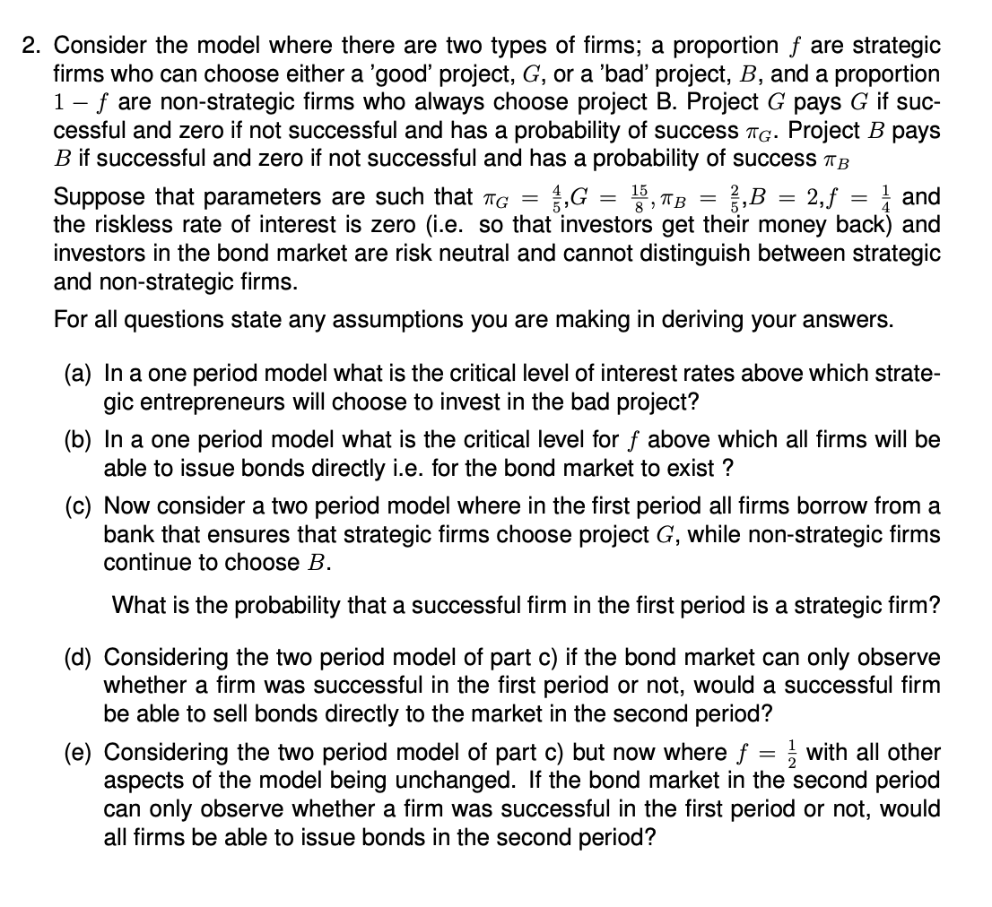  2. Consider the model where there are two types of firms;