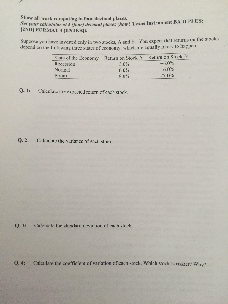 Show all work computing to four decimal places. Set your calculator