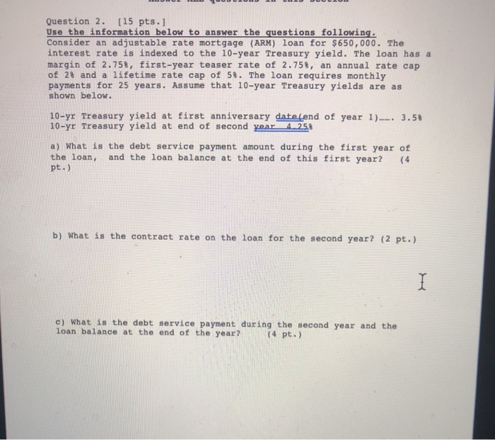  Question 2. (15 pts. ] Use the information below to answer
