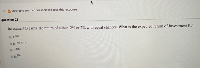  L A Moving to another question will save this response. Question