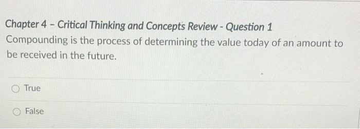  Chapter 4 - Critical Thinking and Concepts Review - Question 1