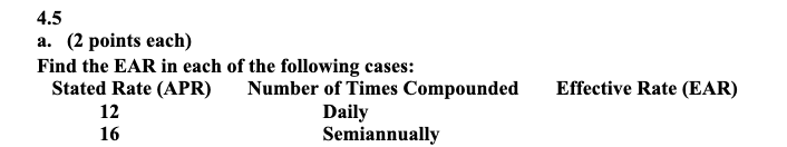  4.5 a. (2 points each) Find the EAR in each of