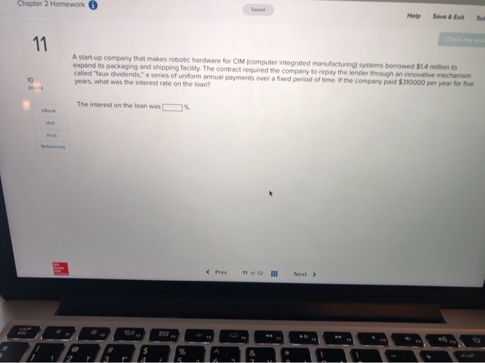  Chapter 2 Homework Help Save & Exit A start-up company that