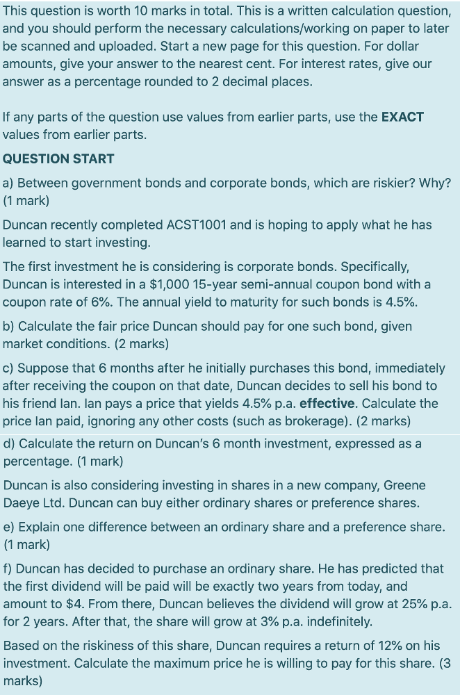  This question is worth 10 marks in total. This is a