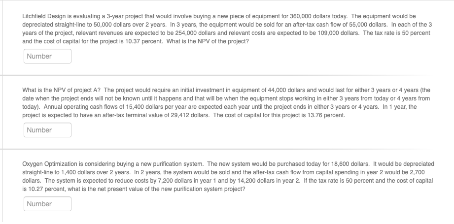 Litchfield Design is evaluating a 3-year project that would involve buying