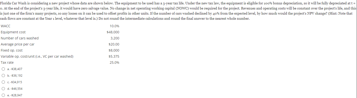  Florida Car Wash is considering a new project whose data are