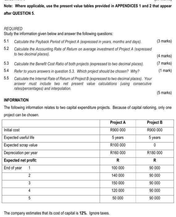  Note: Where applicable, use the present value tables provided in APPENDICES